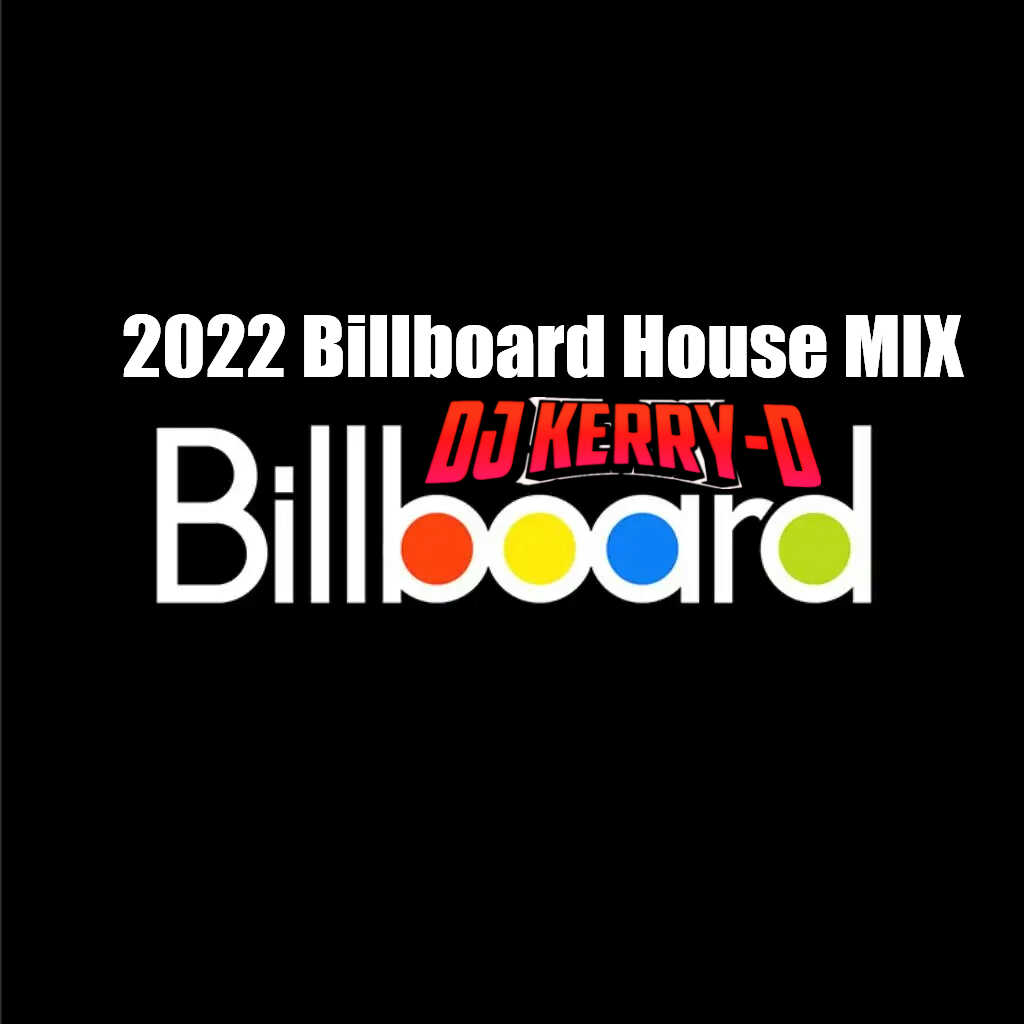 DJKEERRYD子豪 2022 Billboard House MIX