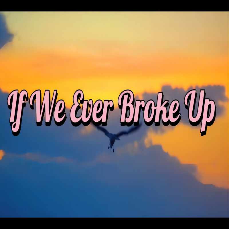 抖音多巴胺If We Ever Broke Up（laughing震Bootleg)